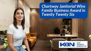 Thumbnail: Kent Business News - Chartway Janitorial Wins Family Business Award in Twenty Twenty Six