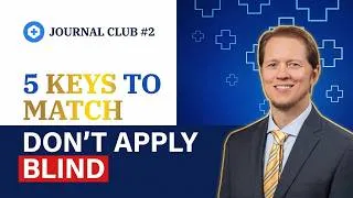 Thumbnail: Journal Club #2: Residency Match Secrets 2026: What MD, DO, and IMG Applicants Need to Know