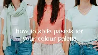 Thumbnail: How to style pastels | Pastels for your colour palette | How do I start wearing pastels?