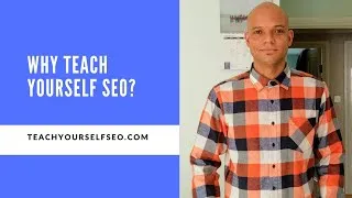 Thumbnail: Why Teach Yourself SEO | Teach Yourself SEO | Learn SEO