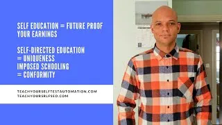 Thumbnail: Self Education | Future Proof Your Earnings | Self Directed Education | Imposed Schooling