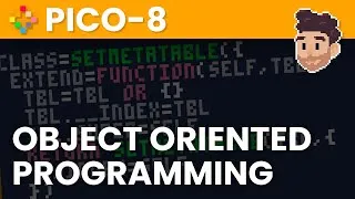 Thumbnail: Object Oriented Programming in PICO-8