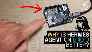 Thumbnail: Why Arduino Uno Q & Hermes Agent is a game changer? 