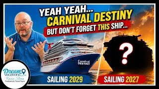 Thumbnail: Yeah Yeah ... Carnival Destiny, But Don't Forget THIS Ship!