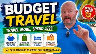 Thumbnail: Budget Travel Secrets: Money-Saving Tips to Travel More for Less!