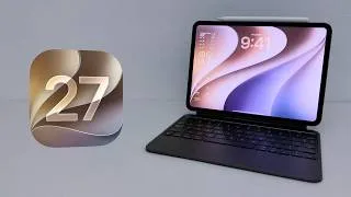 Thumbnail: iPadOS 27: NEW Features!