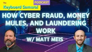 Thumbnail: Matt Meis - How Cyber Fraud, Money Mules, and Laundering Work
