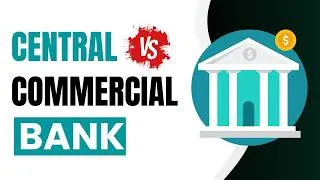 Thumbnail: Difference Between Central and Commercial Bank | Functions Explained