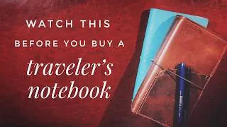 Thumbnail: Watch This Before You Buy A Traveler's Notebook !!!