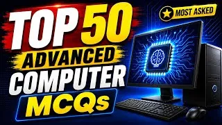 Thumbnail: 🔥 Top 50 Advanced Computer MCQs | Computer MCQ Marathon 