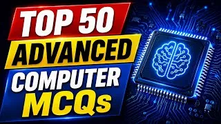 Thumbnail: 🔥 Top 50 Advanced Computer MCQs | High Level Questions & Answers 
