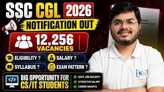 Thumbnail: SSC CGL 2026 Notification | 12,256 Vacancies, Exam Date, Eligibility & Syllabus