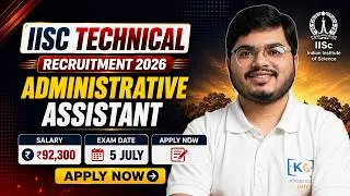 Thumbnail: IISc Administrative Assistant 2026 | Best Govt Job Opportunity for IT Graduates?