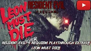 Thumbnail: Resident Evil 9 Requiem Playthrough EXTRAS! LEON MUST DIE!!