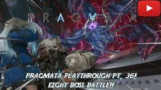 Thumbnail: Pragmata pt. 36! EIGHT BOSS BATTLE!!