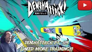 Thumbnail: Denshattack pt. 12! I NEED MORE TRAINING!!