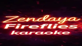 Thumbnail: Zendaya - Fireflies (Karaoke)