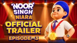 Thumbnail: Noor Singh Niara Episode 3 | Releasing Soon... A Lesson Every Child Should Learn | Khalsa Phulwari |