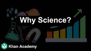Thumbnail: Why Science? | What is Science? | Class 8 | Physical Science | Telangana | Khan Academy
