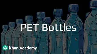 Thumbnail: PET Bottle | Synthetic Fibres and Plastics | Class 8 | Physical Science | Telangana | Khan Academy