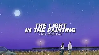 Thumbnail: Lizzy McAlpine - The light in the painting (Lyrics)