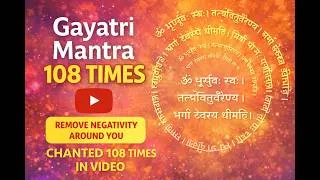 Thumbnail: Gayatri Mantra 108 Times | Powerful Chant to Remove Negative Energy around you