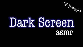 Thumbnail: *3 HOURS* Dark Screen ASMR | Perfect Background ASMR (breathing, cork board tapping, loofah, & more)