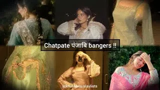 Thumbnail: Chatpate punjabi bangers 💋💅#playlist #punjabisong REQUESTED BY @Muskankaur-j1m ❤️
