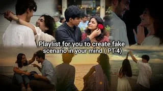Thumbnail: Playlist for You to Create Fake Scenarios in Your Mind !! #playlist #hindisong #lofi 