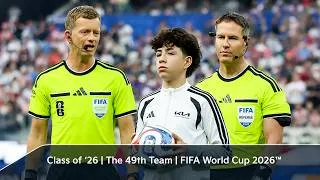 Thumbnail: Class of '26 | 49th Team | FIFA World Cup 2026™