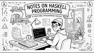 Thumbnail: Notes on Haskell Programming (Part 223): Improving Haskell module boundaries and recompilation scope