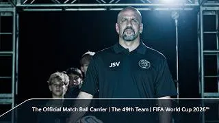 Thumbnail: The Official Match Ball Carrier | 49th Team | FIFA World Cup 2026™