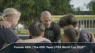 Thumbnail: Forever 49th | 49th Team | FIFA World Cup 2026™