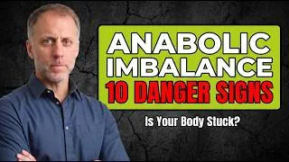 Thumbnail: 10 Signs of an Anabolic Imbalance