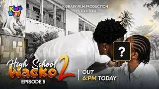 Thumbnail: HIGH SCHOOL WACKO SEASON 2 (EPISODE 5) – SAMSON CAN’T ESCAPE THE CONSEQUENCES – KIDBABY