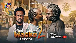 Thumbnail: HIGH SCHOOL WACKO  SEASON 2  (EPISODE 4)  – SAMSON FACES THE CONSEQUENCES - KIDBABY