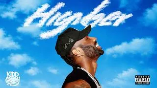Thumbnail: Kidd Groovy - Higher (Official Audio)
