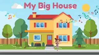 Thumbnail: My Big House | Kids, Nature and the World