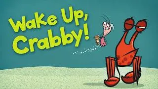Thumbnail: Wake Up, Crabby! By Jonathan Fenske | Funny Storytime Read Aloud for Kids! and Early Readers 🦀🦀🦀