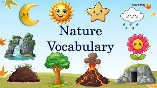 Thumbnail: Nature Vocabulary for Kids | Learn Nature Words | Learn Nature Words in English | Nature for Kids