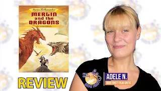 Thumbnail: Fire, Myths, and Nostalgia: Merlin and the Dragons Reviewed by Adele N.