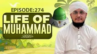 Thumbnail: Life of Muhammad Episode 274 | Hazrat Muhammad Ki Zindagi | Kids Madani Channel