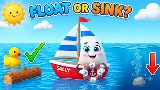 Thumbnail: Sally Sailboat Floats or Sinks? 🚢🌊 | Float & Sink Science Song for Toddlers | Original Nursery Rhyme