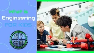 Thumbnail: Engineering For Kids: What Is Engineering?