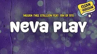 Thumbnail: Megan Thee Stallion feat. RM of BTS - Neva Play (CLEAN) | Lyrics