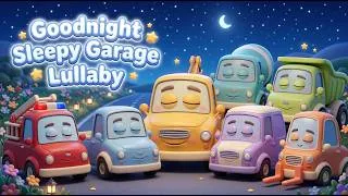 Thumbnail: Goodnight Sleepy Garage Lullaby 🚗🌙 | Gentle Bedtime Song for Kids, Babies & Toddlers
