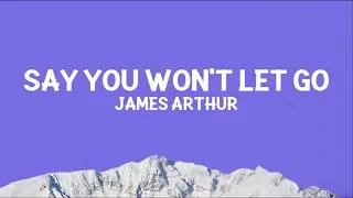 Thumbnail: James Arthur - Say You Won't Let Go (Lyrics)
