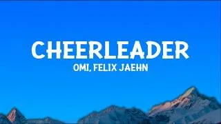 Thumbnail: OMI - Cheerleader (Felix Jaehn Remix) (Lyrics)