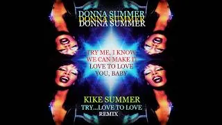 Thumbnail: Donna Summer Try Me, I Know We Can...Love To Love You (Kike Summer Try...Love To Love Remix) (2026)