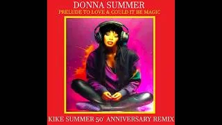 Thumbnail: Donna Summer Prelude To Love + Could It Be Magic (Kike Summer 50' Anniversary Remix) (2026)